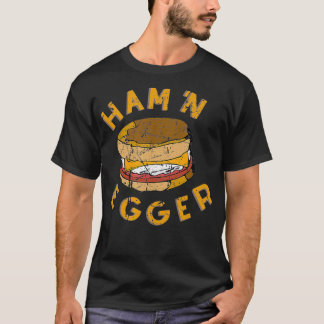 Ham n Egger Funny 1980s Pro Wrestling Phrase T-Shirt