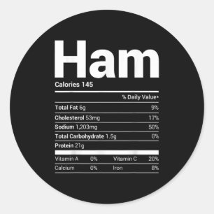 Ham Nutrition Facts Family Matching Christmas Cost Classic Round Sticker