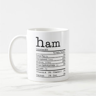 Ham Nutrition Facts Funny For Thanksgiving Christm Coffee Mug