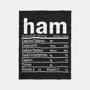 Ham Nutrition Facts Funny Thanksgiving Christmas F Fleece Blanket