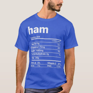 Ham Nutrition Facts Thanksgiving Costume  T-Shirt