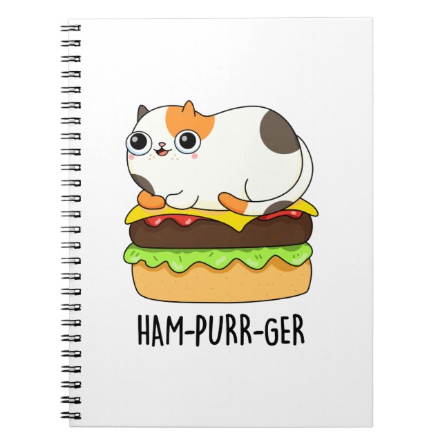 Ham-Purr-Ger Funny Cat Hamburger Pun  Notebook (Front)