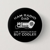 Ham Radio Dad - Like A Regular Dad But Cooler