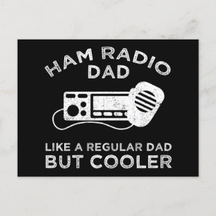 Ham Radio Dad - Like A Regular Dad But Cooler Postcard