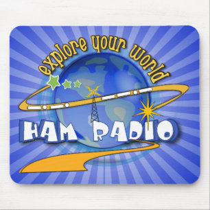 HAM RADIO - EXPLORE YOUR WORLD MOUSE MAT