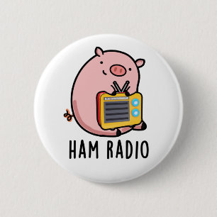 Ham Radio Funny Pig Pun  6 Cm Round Badge