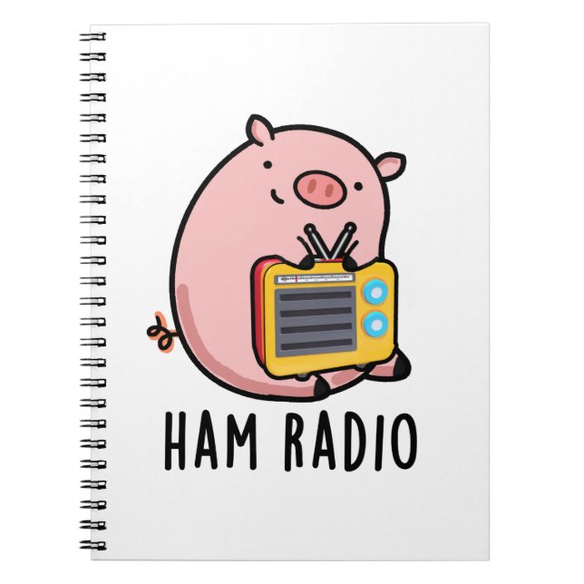 Ham Radio Funny Pig Pun  Notebook (Front)