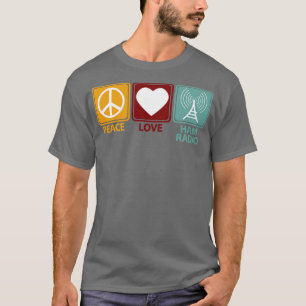 Ham Radio Girl Peace Love  T-Shirt