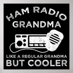 Ham Radio Grandma Like Regular Grandma But Cooler Poster