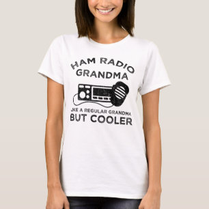 Ham Radio Grandma Like Regular Grandma But Cooler T-Shirt