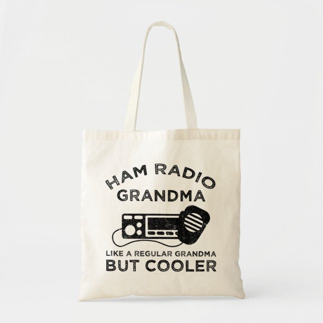 Ham Radio Grandma Like Regular Grandma But Cooler Tote Bag (Front)