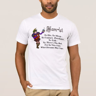 Ham Radio Hamlet Perchance To Talk Quote T-shirt