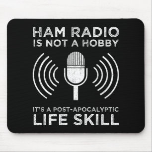 Ham Radio Is Not A Hobby Mouse Mat