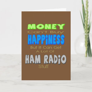 Ham Radio Money Happiness Birthday Card