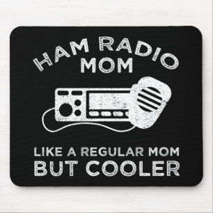 Ham Radio Mum - Like A Regular Mum But Cooler Mouse Mat