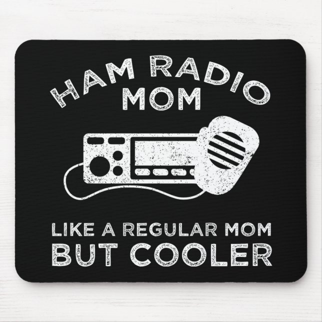 Ham Radio Mum - Like A Regular Mum But Cooler Mouse Mat (Front)