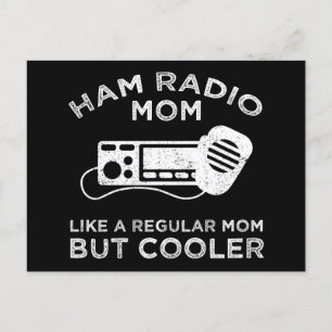 Ham Radio Mum - Like A Regular Mum But Cooler Postcard