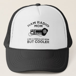 Ham Radio Mum - Like A Regular Mum But Cooler Trucker Hat