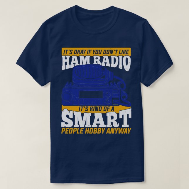 Ham Radio Operator Amateur Hams Gift 2 T-Shirt (Design Front)