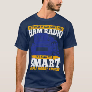 Ham Radio Operator Amateur Hams Gift 2 T-Shirt
