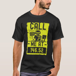 ham radio operator for ham radio amateur and funny T-Shirt