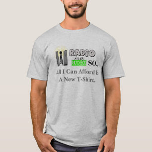 Ham Radio Paycheck Afford New T-Shirt Shirt