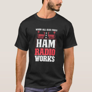 Ham Radio Radio Operator Amateur Radio Signal  1 T-Shirt