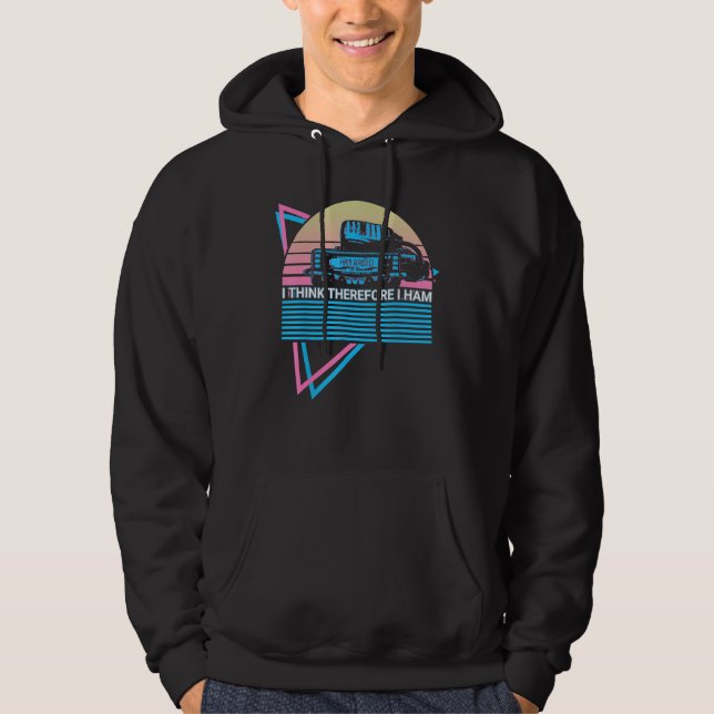 Ham Radio Retro Radio Operator I Think Therefore I Hoodie (Front)