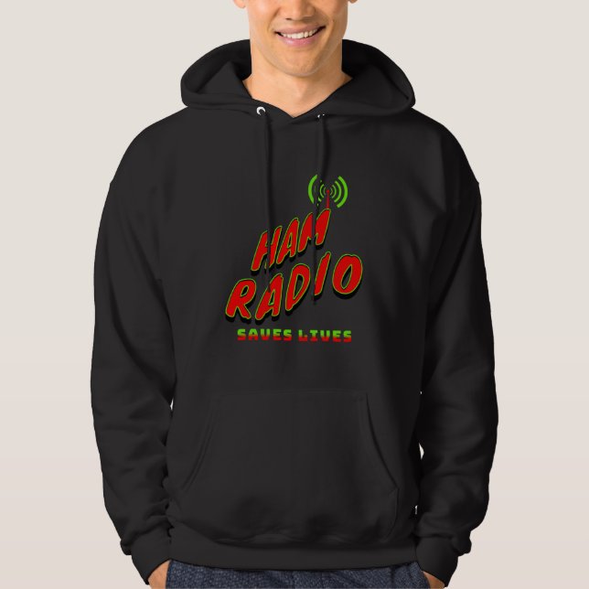 Ham Radio Saves Lives Amateur Radio DX Contest 73  Hoodie (Front)