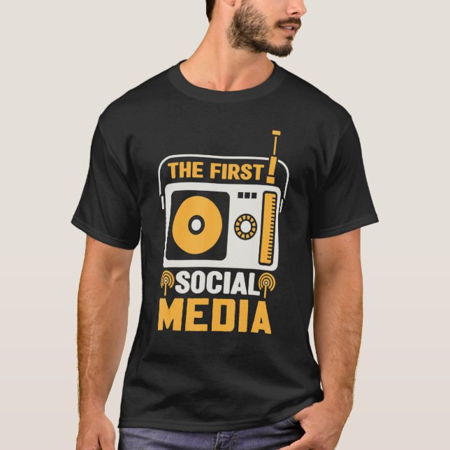 Ham Radio The First Amateur Social Media Radio Ope T-Shirt (Front)