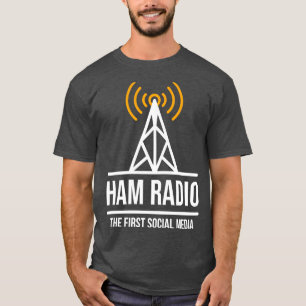 Ham Radio The First Social Media (1) T-Shirt