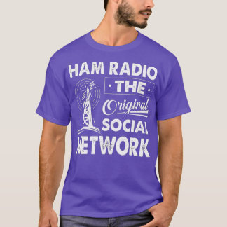 Ham Radio The Original Social Network Funny Amateu T-Shirt
