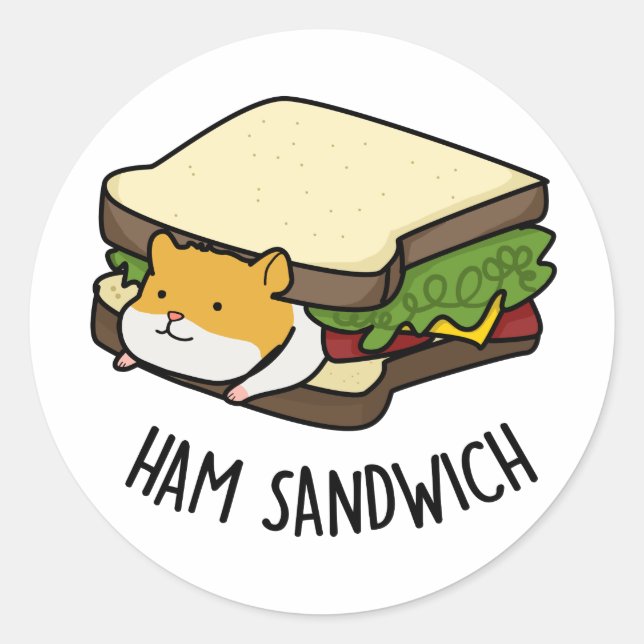 Ham Sandwich Funny Hamster Pun  Classic Round Sticker (Front)