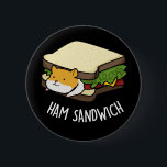 Ham Sandwich Funny Hamster Pun Dark BG 6 Cm Round Badge<br><div class="desc">Ham Sandwich Funny Hamster Pun features a cute hamster peeking out from inside a sandwich. Funny Pun gift for family and friends who love hamsters,  sandwiches and puns.</div>