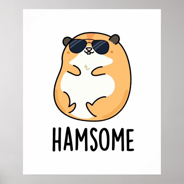 Ham-some Cute Handsome Hamster Pun Poster (Front)