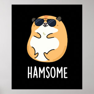 Ham-some Funny Handsome Hamster Pun  Poster