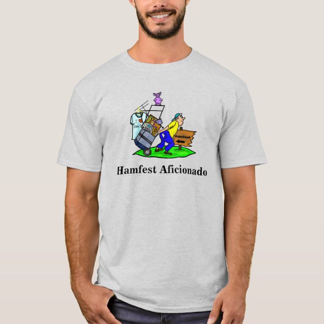 Hamfest Aficionado T-shirt  Customise It! (Front)