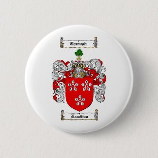HAMILTON FAMILY CREST -  HAMILTON COAT OF ARMS 6 CM ROUND BADGE