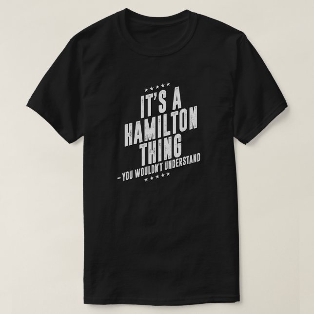 Hamilton funny surname funny family T-Shirt (Design Front)