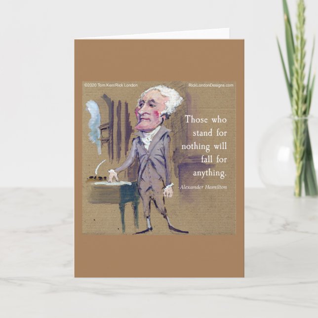 Hamilton "Stand For Something" Greeting Card (Front)