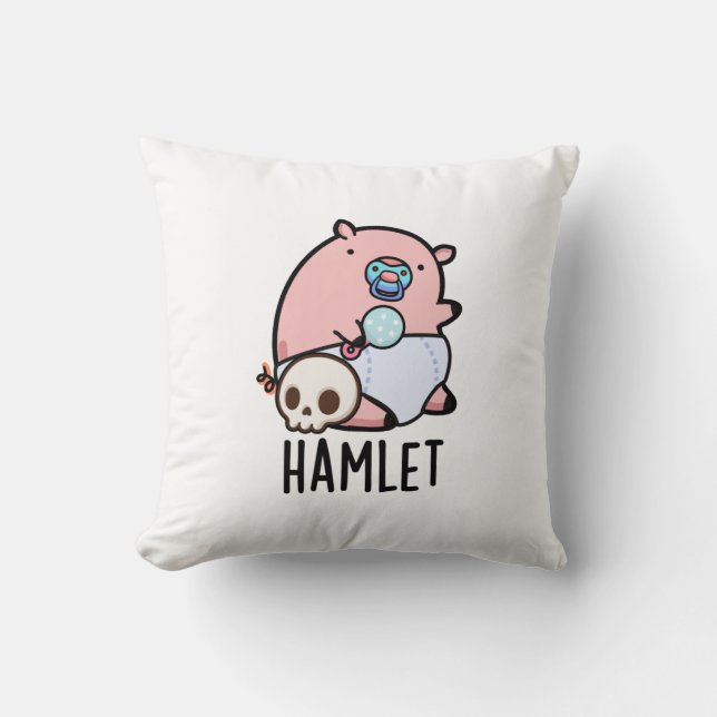 Hamlet Funny Shakepear Baby Pig Pun  Cushion (Front)