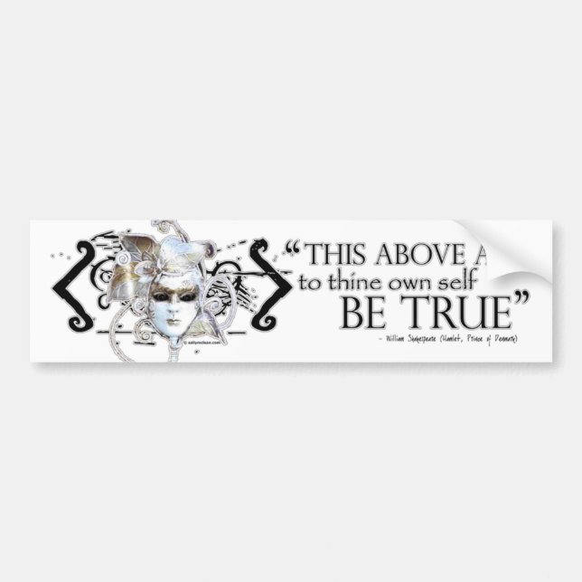Hamlet "... own self be true ..." Quote Bumper Sticker (Front)