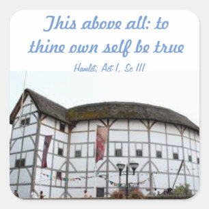 Hamlet-To thine own self be true Square Sticker