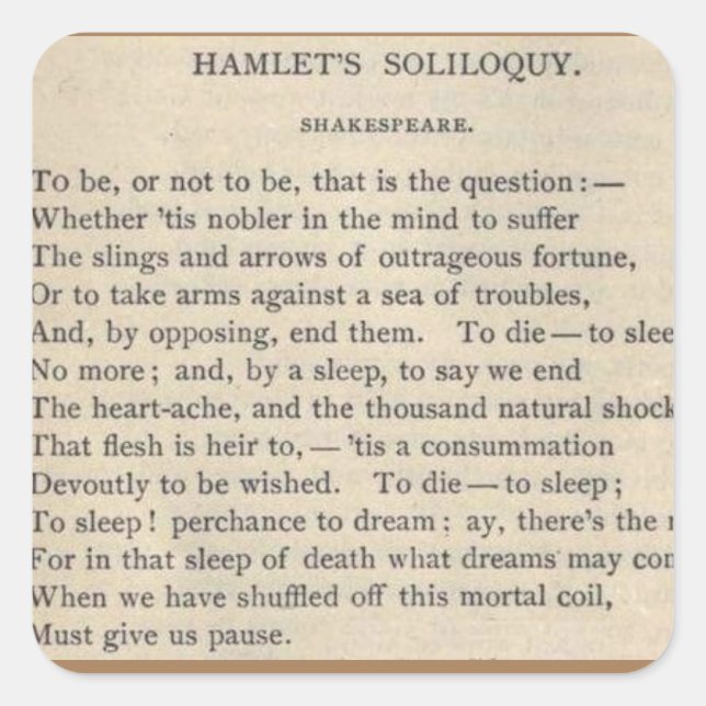 Hamlet's soliloquy- To be or not to be Square Sticker (Front)