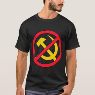 Hammer and sickle say no to communism and socialis T-Shirt