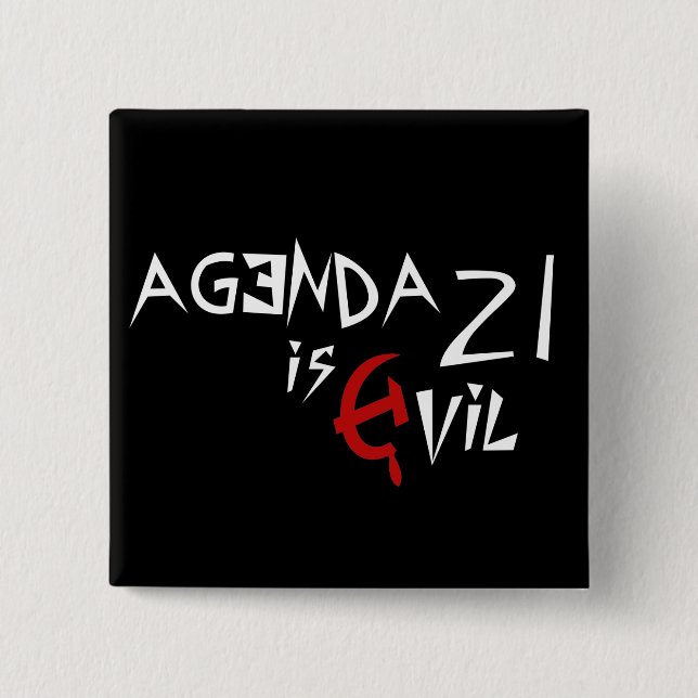 Hammer Sickle Agenda 21 is Evil 15 Cm Square Badge (Front)