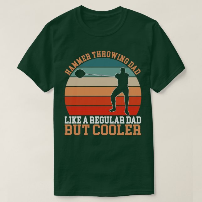 Hammer Throwing Dad T-Shirt (Design Front)
