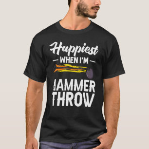 Hammer Throwing Track And Field Ball Thrower Train T-Shirt