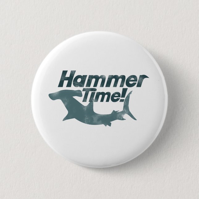 Hammer Time 6 Cm Round Badge (Front)