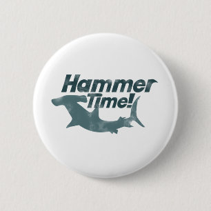 Hammer Time 6 Cm Round Badge